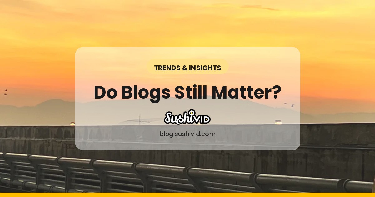 Are blogs still important?