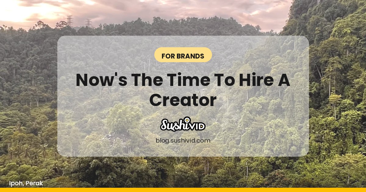 Brands, NOW Is The Time To Hire An Influencer