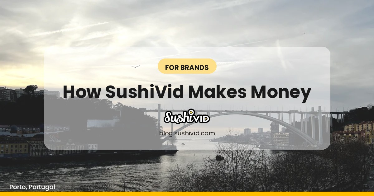 How does SushiVid make money?