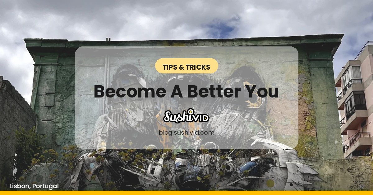 How to be a better YOU!