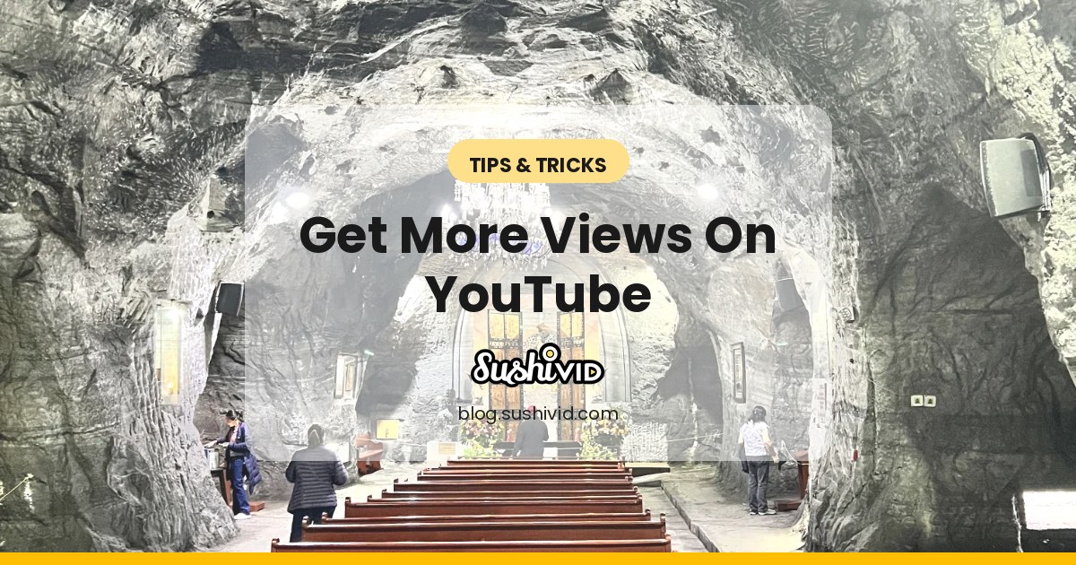 How to get more views on YouTube