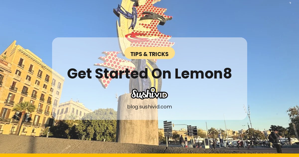 How to Get Started on Lemon8