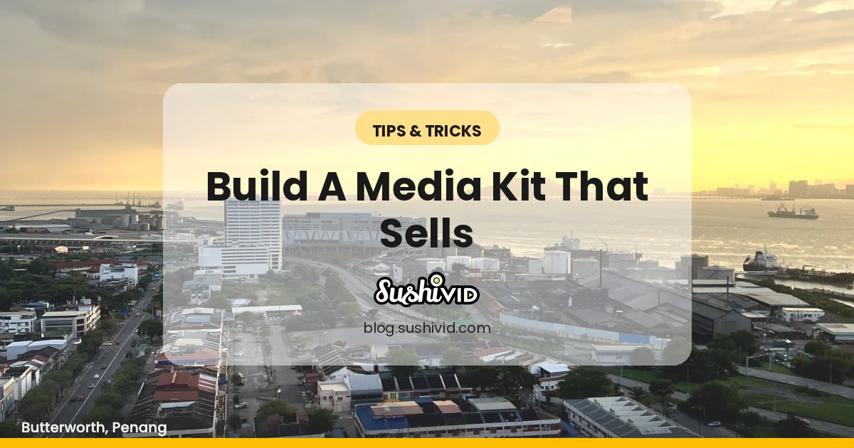 Influencer: How do you create a good media kit.