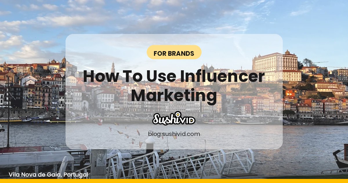 How to use Influencer Marketing