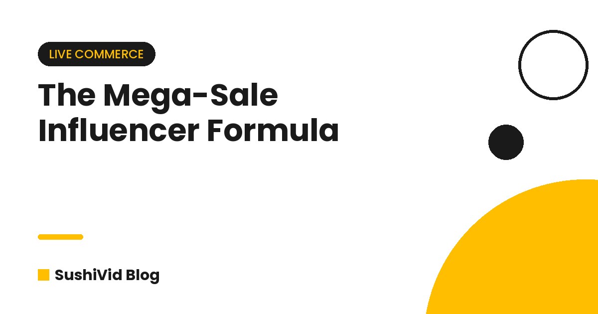 The Mega-Sale Influencer Formula: Winning 8.8, 9.9 and 11.11