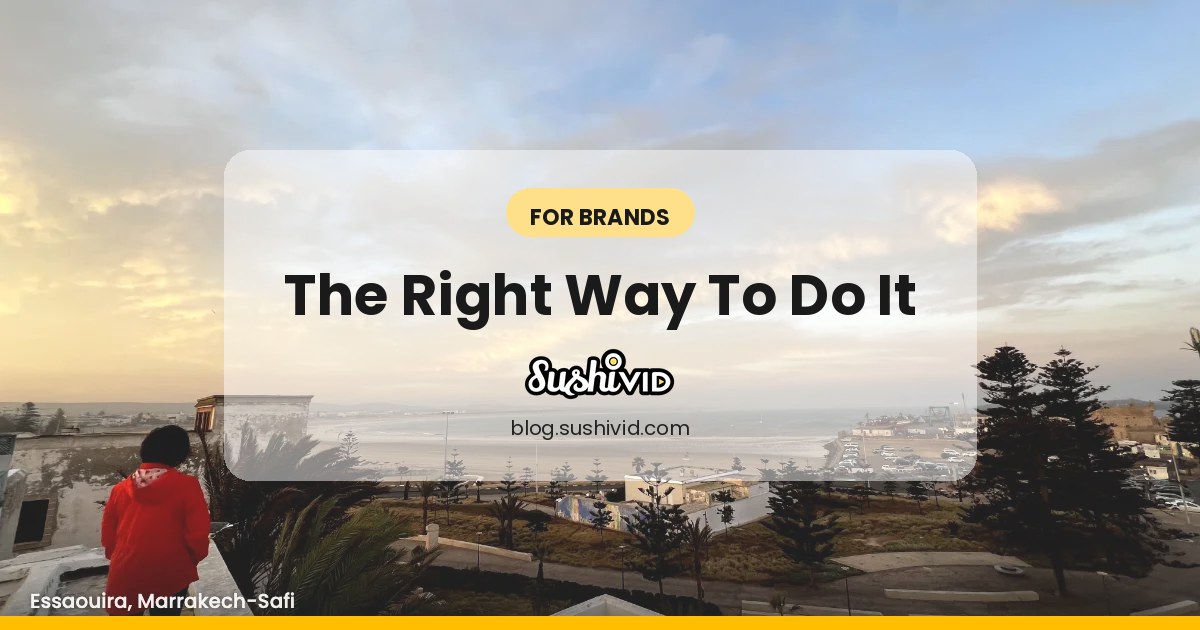 The Right Approach to Influencer Marketing