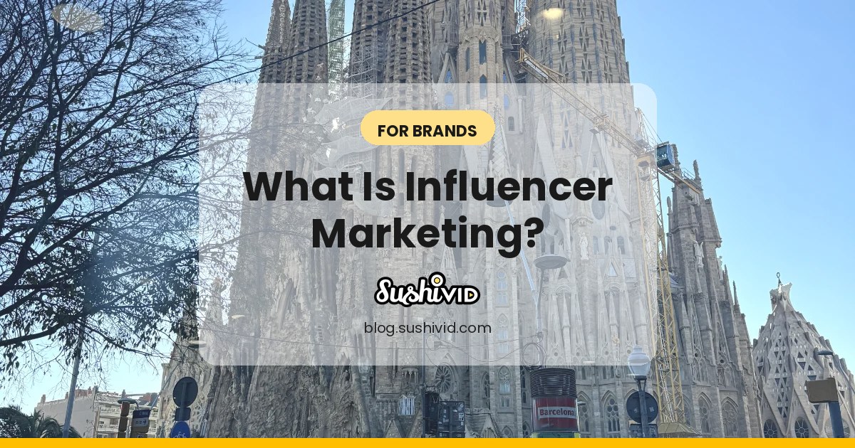 [Tip 1 of 8] What Is Influencer Marketing?