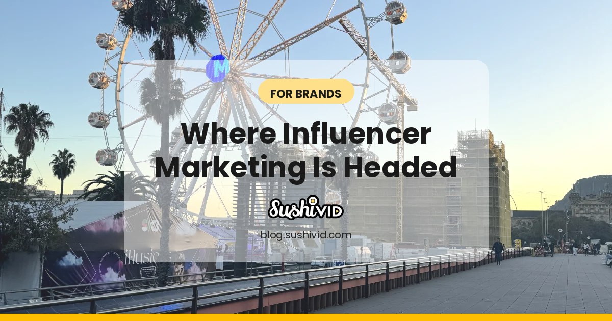 What Will The Next 7 Years Look Like For Influencer Marketing? (Part 2)